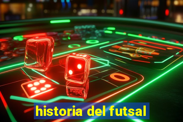 historia del futsal