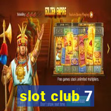 slot club 7