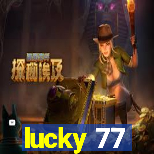 lucky 77