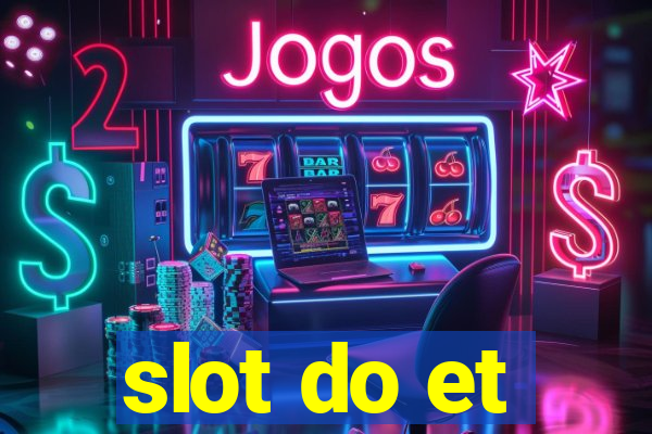 slot do et