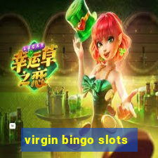 virgin bingo slots