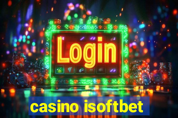 casino isoftbet