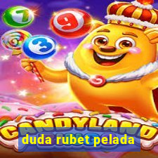 duda rubet pelada