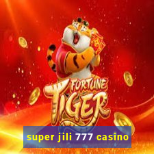 super jili 777 casino