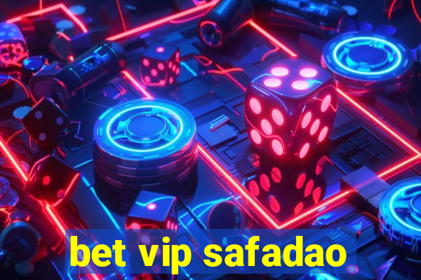 bet vip safadao