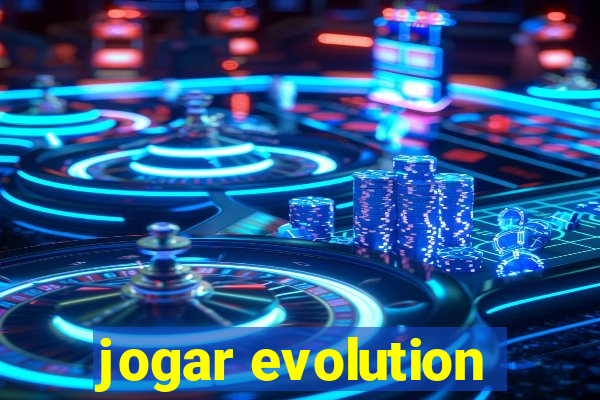 jogar evolution