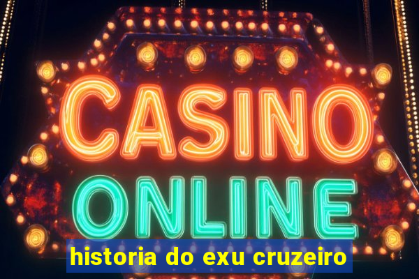 historia do exu cruzeiro