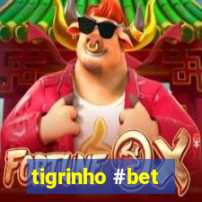 tigrinho #bet