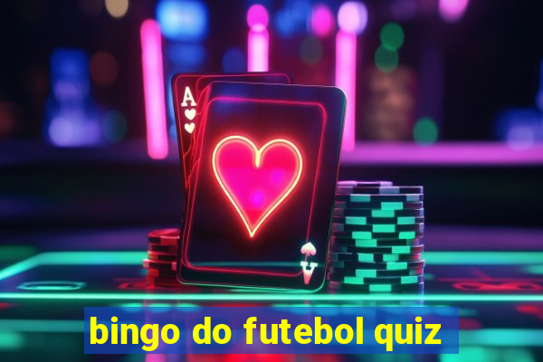 bingo do futebol quiz