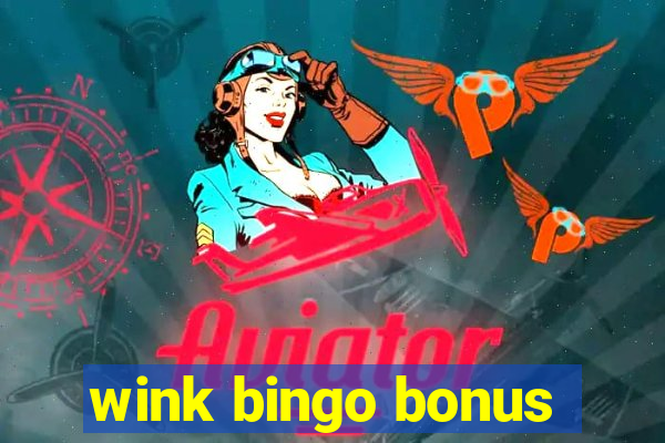 wink bingo bonus