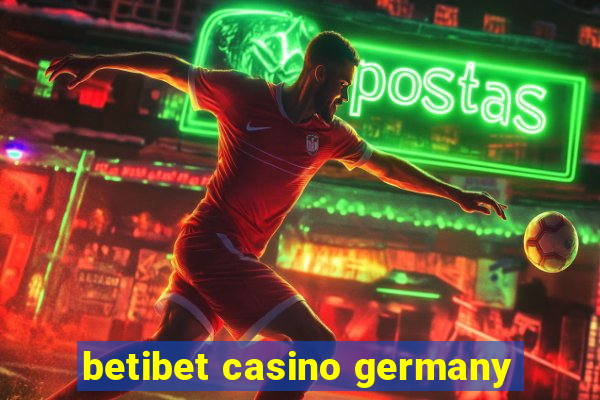 betibet casino germany