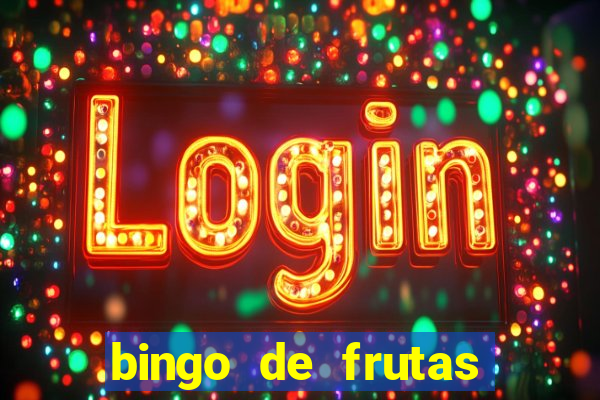 bingo de frutas para imprimir pdf