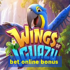 bet online bonus