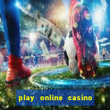 play online casino games for real money