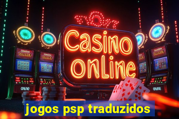 jogos psp traduzidos