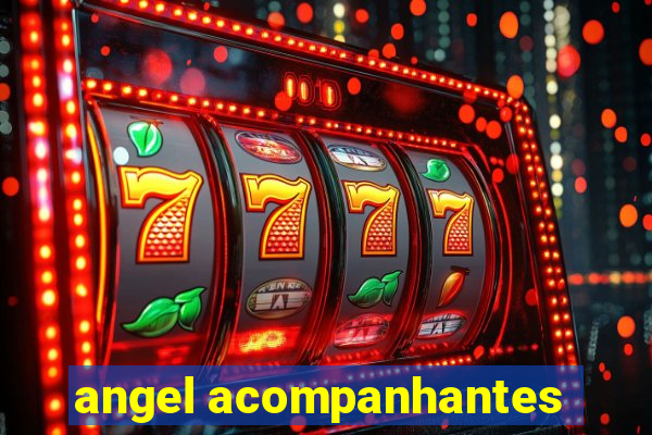 angel acompanhantes