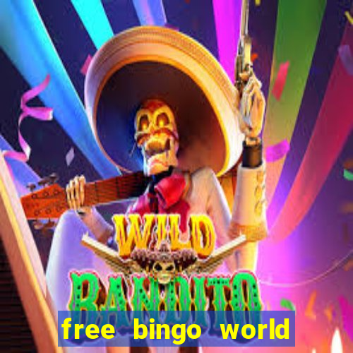 free bingo world free bingo games