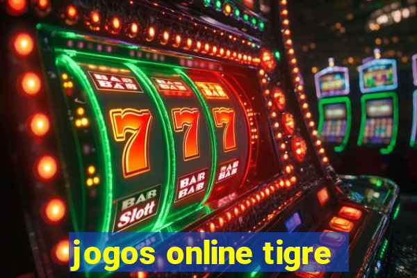 jogos online tigre