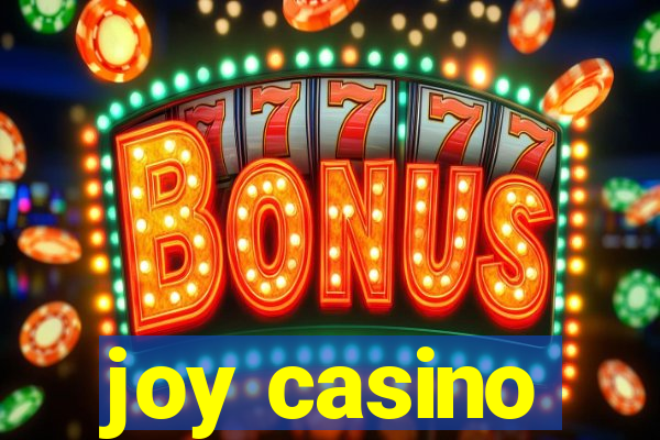 joy casino