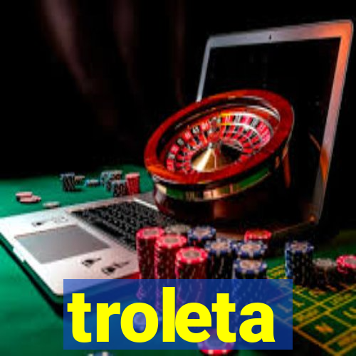 troleta