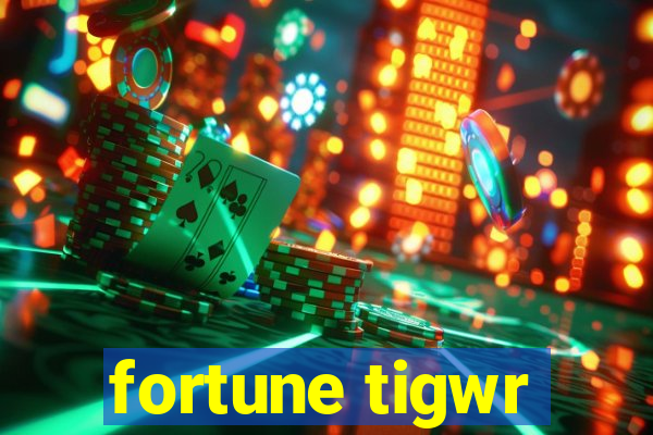 fortune tigwr