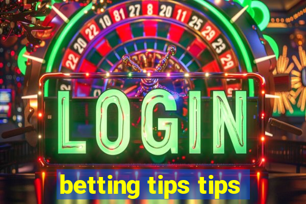 betting tips tips