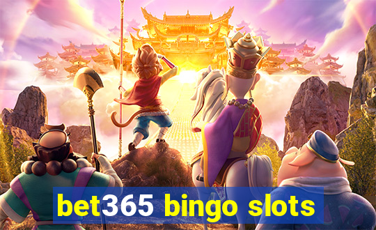 bet365 bingo slots