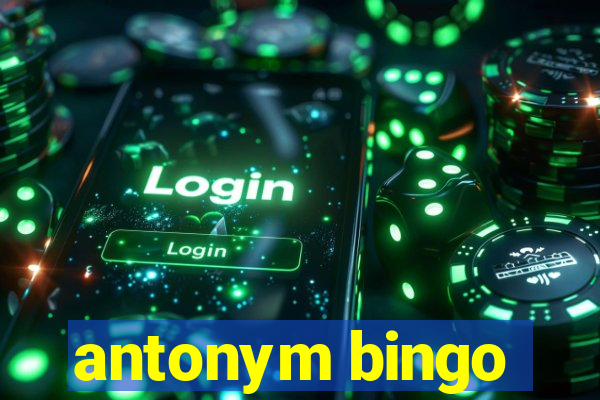 antonym bingo