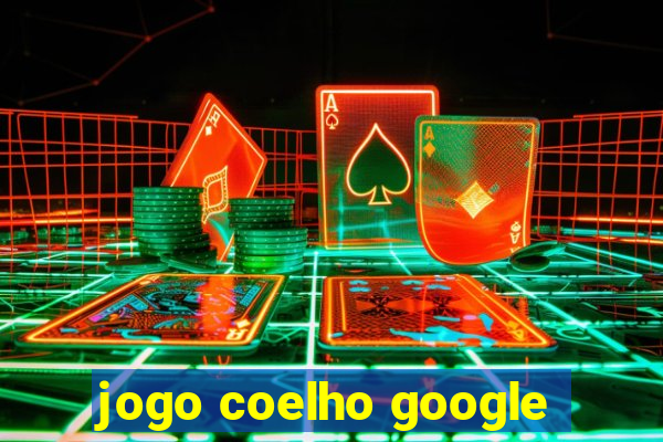 jogo coelho google