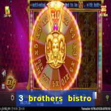 3 brothers bistro & casino menu