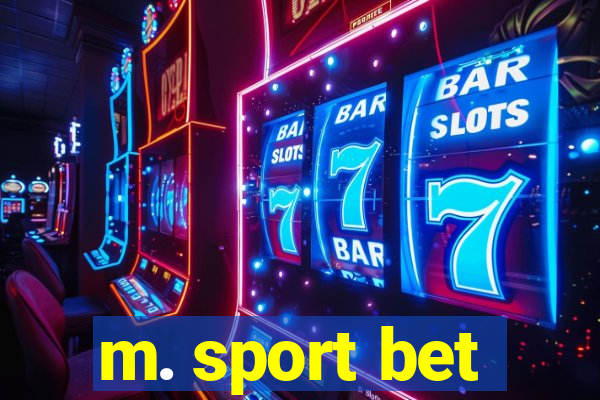 m. sport bet