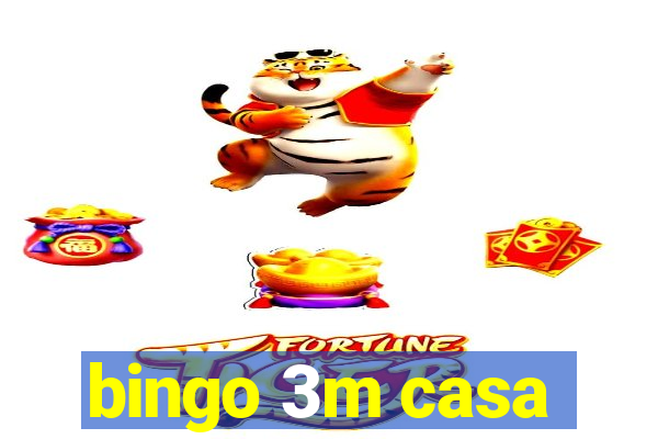 bingo 3m casa