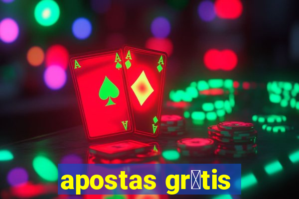 apostas gr谩tis