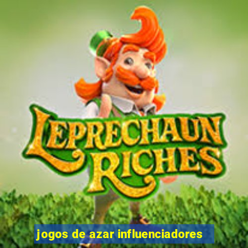 jogos de azar influenciadores