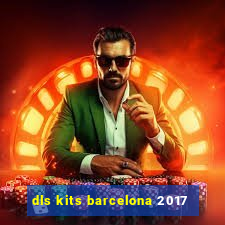 dls kits barcelona 2017