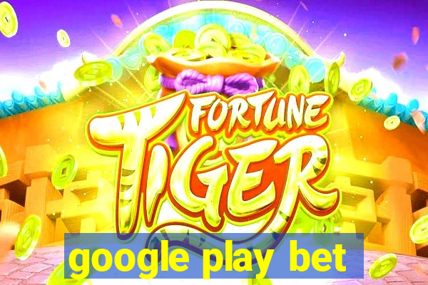 google play bet