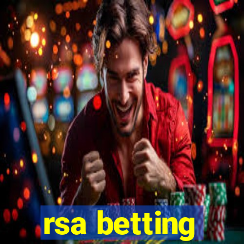 rsa betting