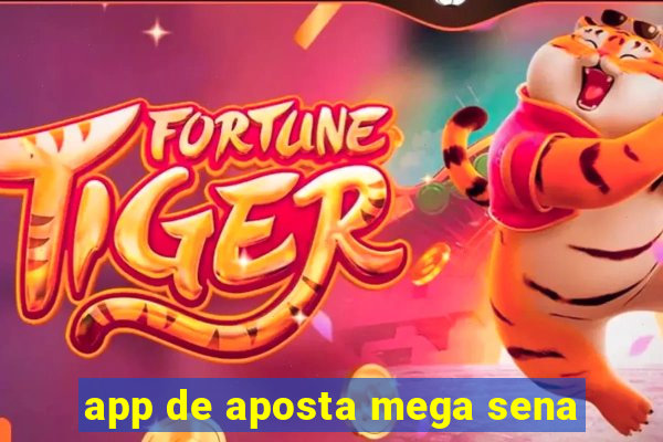 app de aposta mega sena