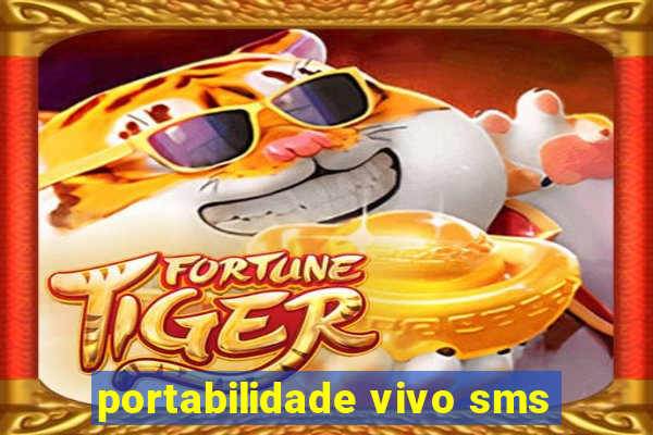 portabilidade vivo sms