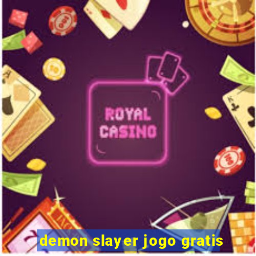 demon slayer jogo gratis