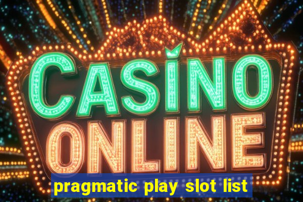 pragmatic play slot list