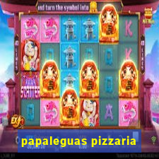 papaleguas pizzaria