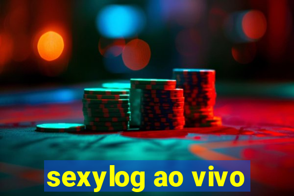 sexylog ao vivo