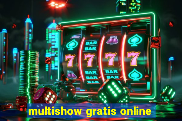 multishow gratis online