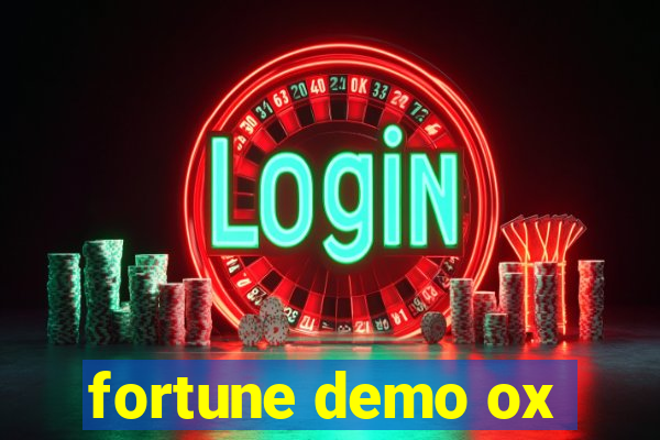 fortune demo ox