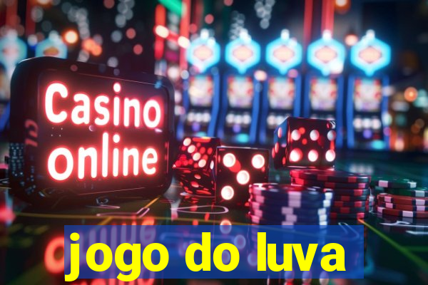 jogo do luva