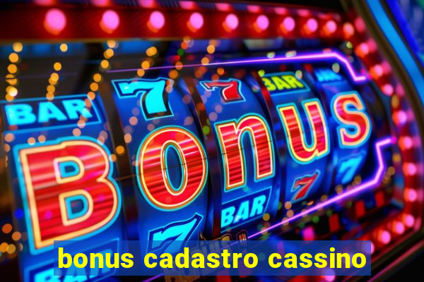 bonus cadastro cassino