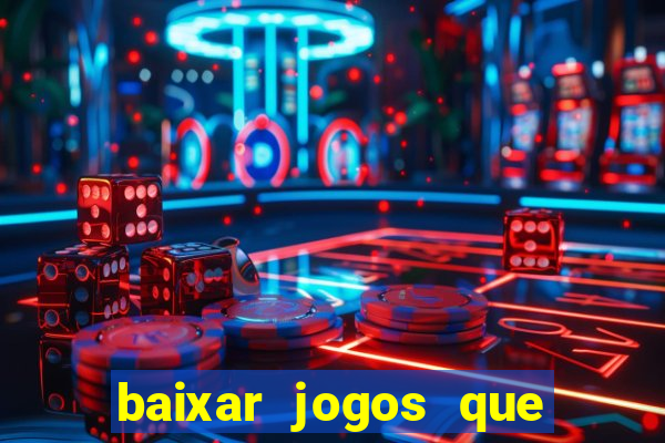 baixar jogos que da dinheiro de verdade