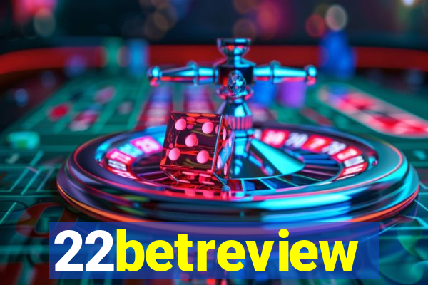 22betreview