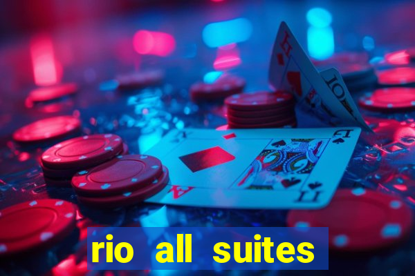 rio all suites hotel and casino las vegas nv